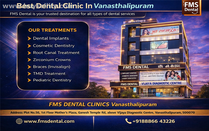 Experience the Best Dentist in Vanasthalipuram at FMS Dental Clinic