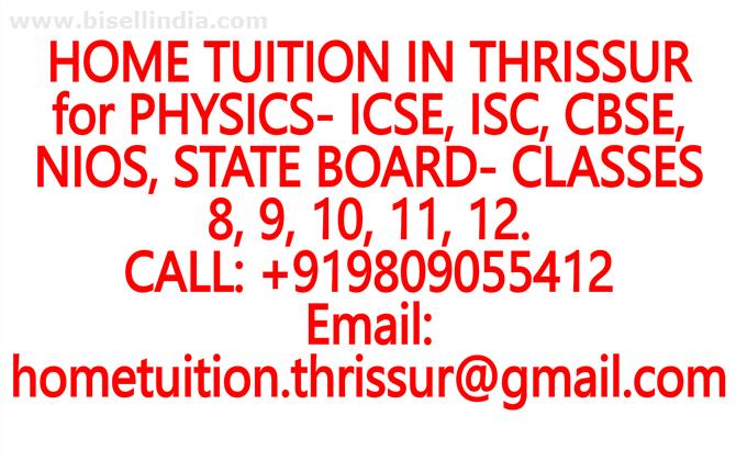 HOME TUITION IN AMALANAGAR for ICSE, ISC, CBSE, NIOS, STATE BOARD- MATHEMATICS, PHYSICS, CHEMISTRY, BIOLOGY- CLASSES 8, 9, 10, 11, 12