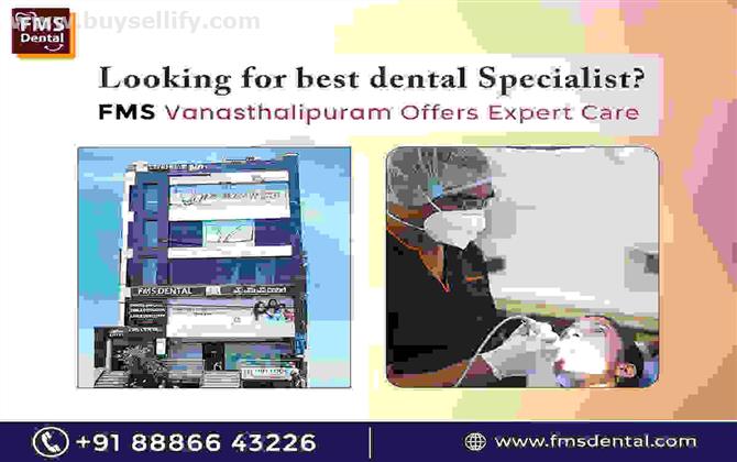 Top Rated Dental Clinic in Vanasthalipuram- FMS Dental