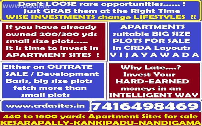 Big Size plots suitable for apartments in Vijayawada CRDA layouts